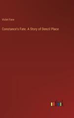 Constance's Fate. A Story of Denzil Place