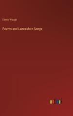 Poems and Lancashire Songs