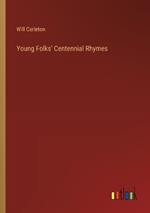 Young Folks' Centennial Rhymes