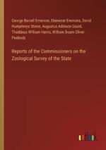 Reports of the Commissioners on the Zoological Survey of the State