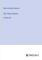 The Three Taverns: in large print