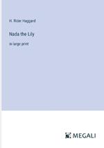 Nada the Lily: in large print