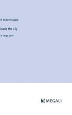 Nada the Lily: in large print