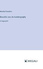 Beautiful Joe; An Autobiography: in large print