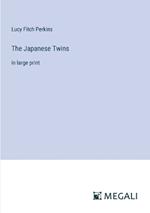 The Japanese Twins: in large print