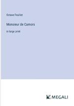 Monsieur de Camors: in large print