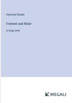 Fromont and Risler: in large print