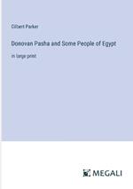 Donovan Pasha and Some People of Egypt: in large print