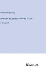 Science & Education; Collected Essays: in large print