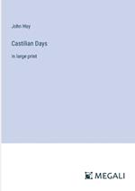 Castilian Days: in large print