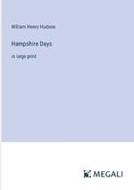 Hampshire Days: in large print