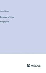Summer of Love: in large print