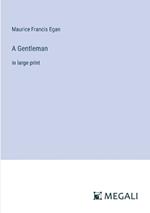 A Gentleman: in large print