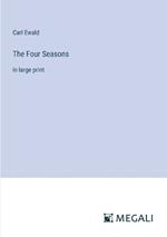 The Four Seasons: in large print