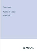 Australian Essays: in large print