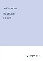 The Cathedral: in large print
