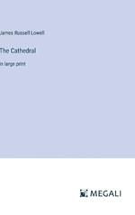 The Cathedral: in large print