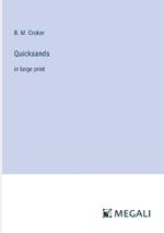 Quicksands: in large print