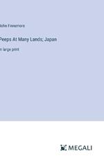 Peeps At Many Lands; Japan: in large print