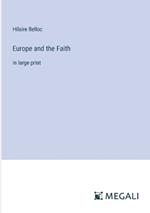 Europe and the Faith: in large print