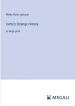Hetty's Strange History: in large print