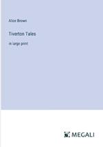 Tiverton Tales: in large print