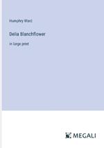 Delia Blanchflower: in large print