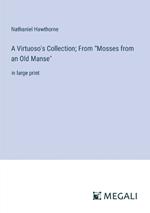 A Virtuoso's Collection; From 