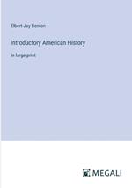 Introductory American History: in large print