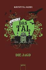 Das Tal. Die Jagd