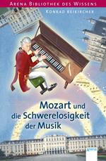 Mozart und die Schwerelosigkeit der Musik