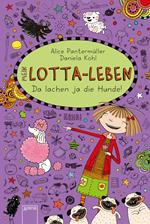 Mein Lotta-Leben (14). Da lachen ja die Hunde