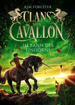 Clans von Cavallon (3). Im Bann des Einhorns