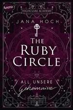 The Ruby Circle (1). All unsere Geheimnisse