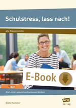 Schulstress, lass nach!