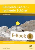 Resiliente Lehrer - resiliente Schüler