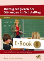 Richtig reagieren bei Störungen im Schulalltag