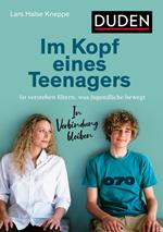 Im Kopf eines Teenagers