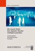 Die smarte Stadt - Den digitalen Wandel intelligent gestalten