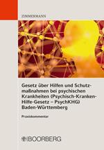 Gesetz über Hilfen und Schutzmaßnahmen bei psychischen Krankheiten (Psychisch-Kranken-Hilfe-Gesetz – PsychKHG) Baden-Württemberg