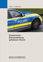 Einsatzrecht - Basisausbildung gehobener Dienst