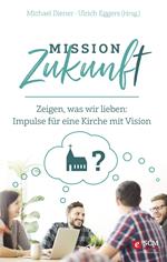 Mission Zukunft