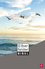 Elberfelder Bibel - Altes und Neues Testament