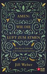 Amen: Wie die Luft zum Atmen