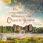 Die vergessenen Stimmen von Chastle House