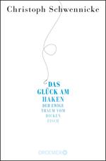 Das Glück am Haken