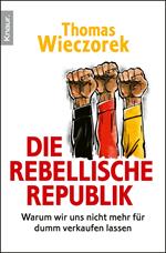 Die rebellische Republik