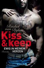 Kiss and keep - Ewig in meinem Herzen