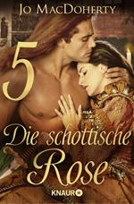 Die schottische Rose 5