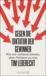 Gegen die Diktatur der Gewinner